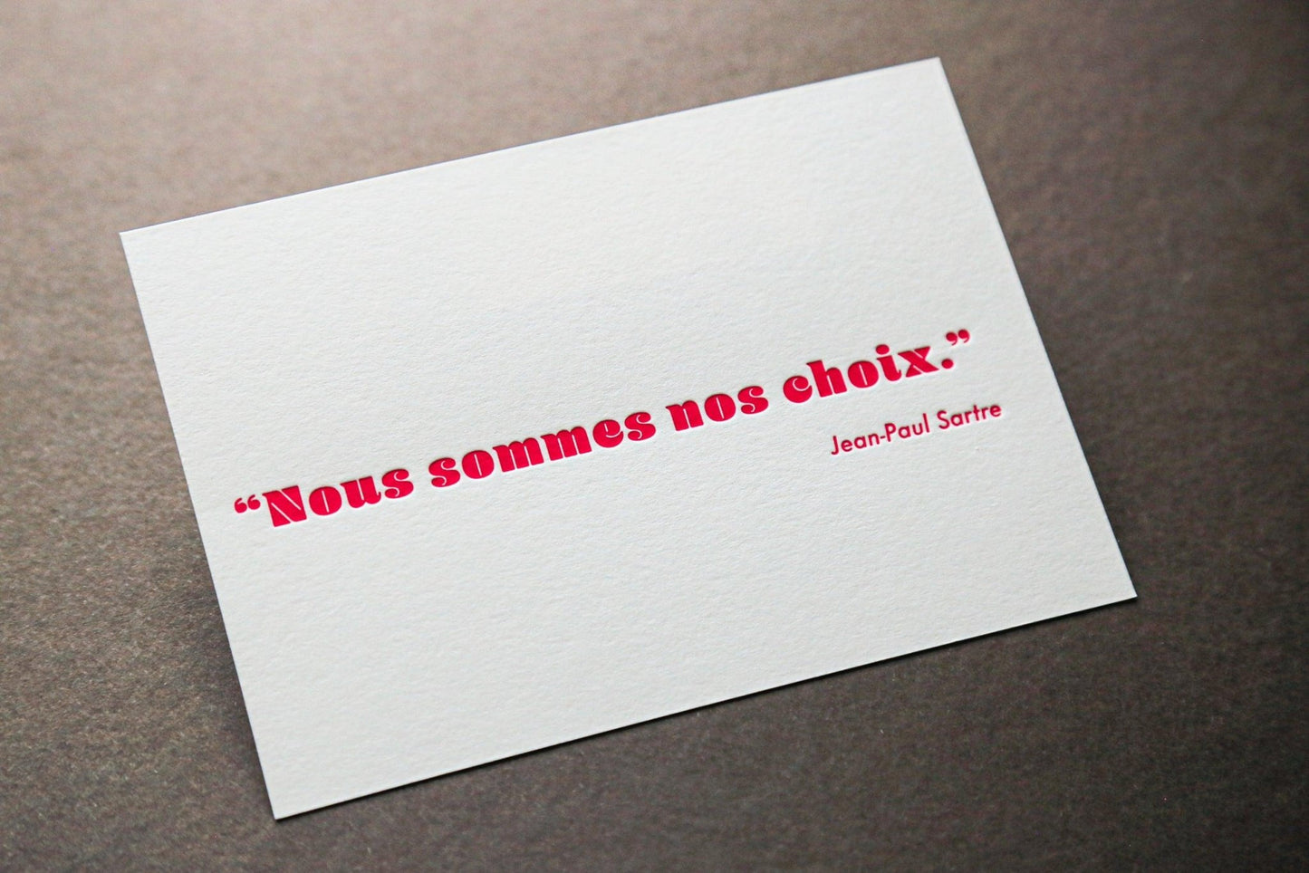 Carte Letterpress citation Jean - Paul Sartre - PAPPUS EDITIONS