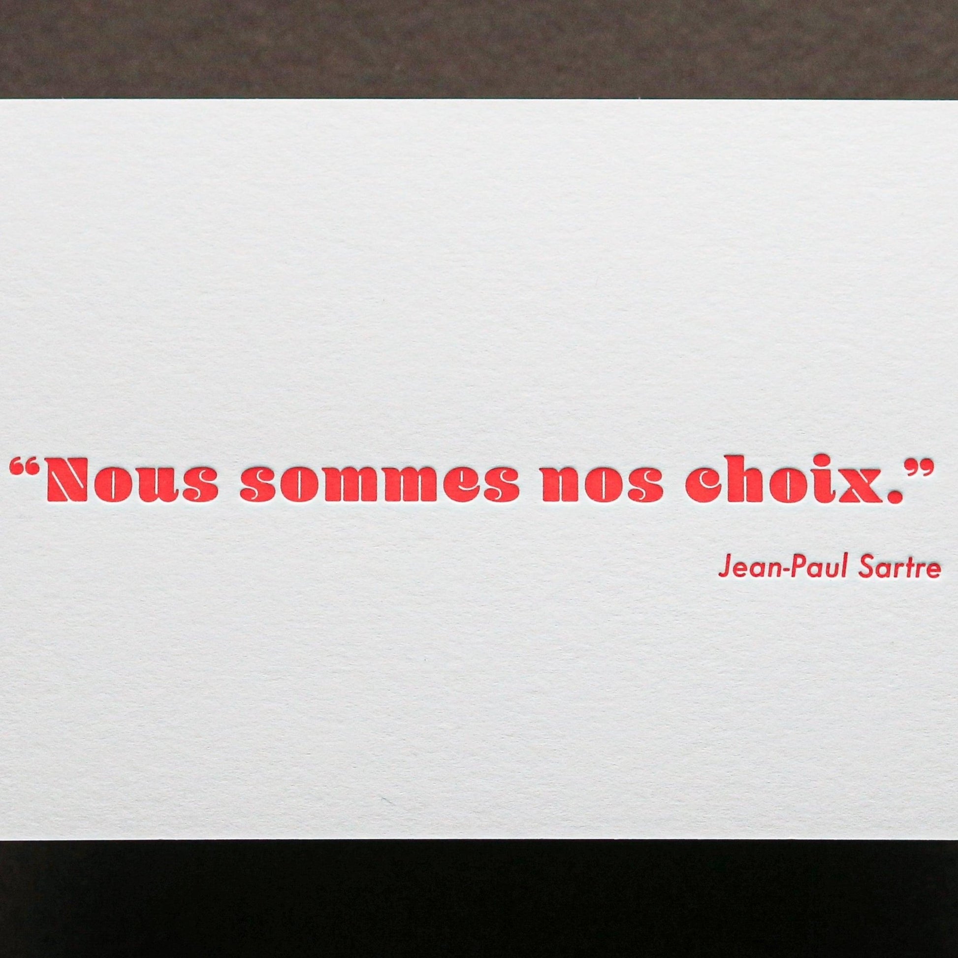 Carte Letterpress citation Jean - Paul Sartre - PAPPUS EDITIONS